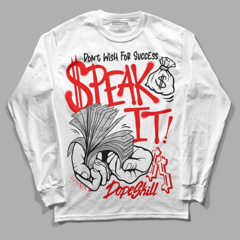 Cherry 12s DopeSkill Long Sleeve T-Shirt Speak It Graphic sold by DopeSkill