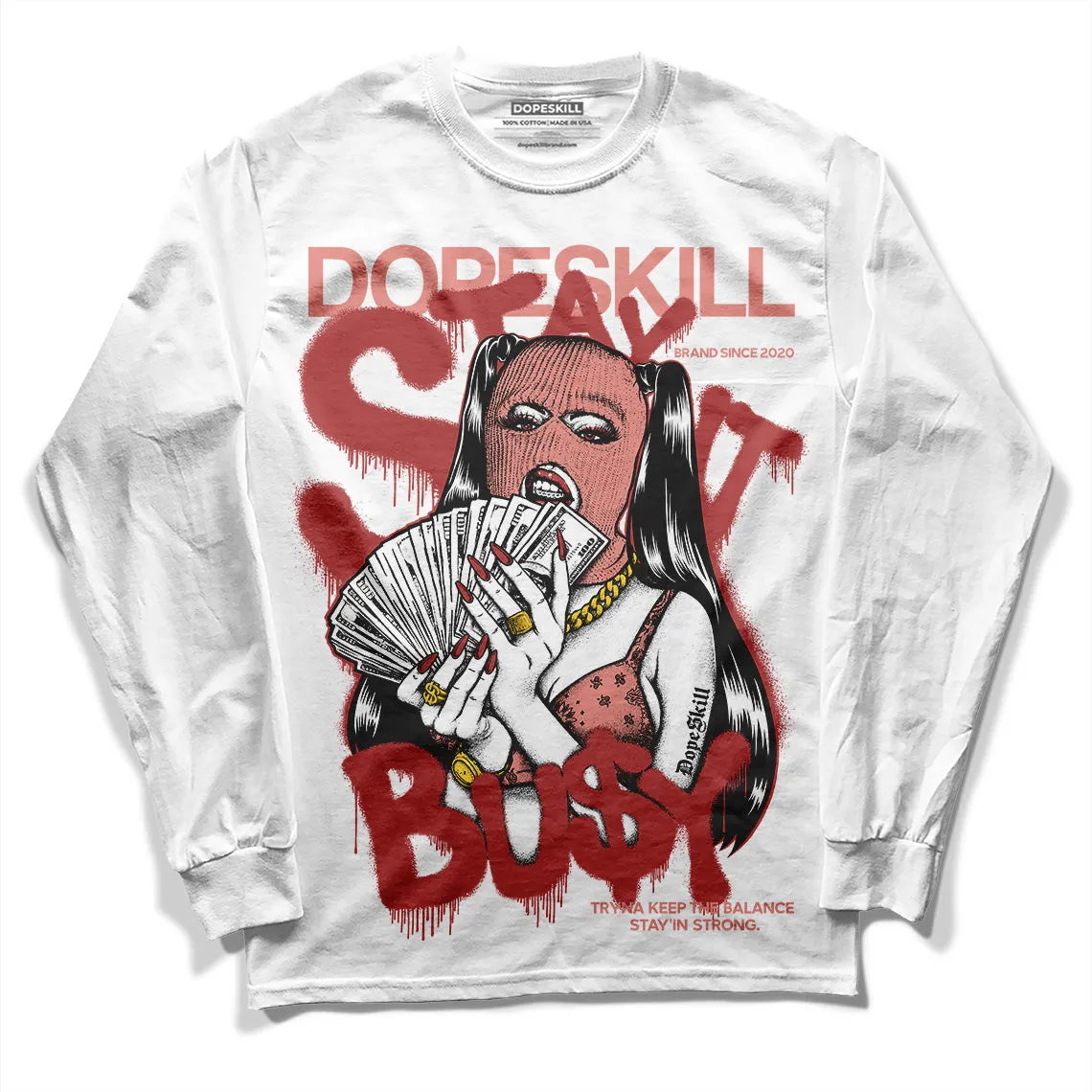 Dune Red 13s DopeSkill Long Sleeve T-Shirt Stay It Busy Graphic sold by DopeSkill