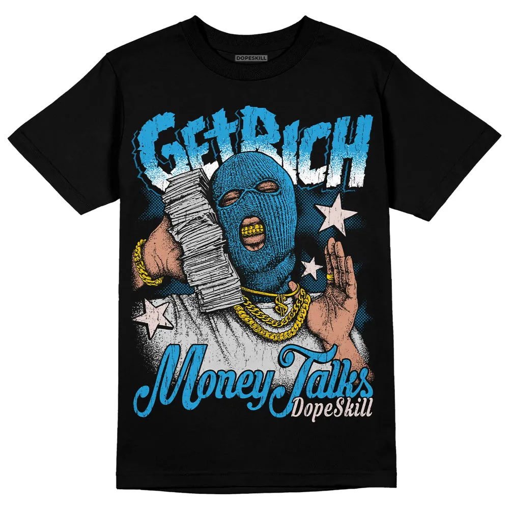 Military Blue 4s DopeSkill T-Shirt Get Rich Graphic sold by DopeSkill product image thumbnail 2