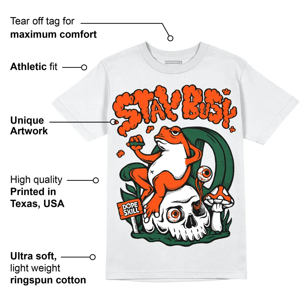 Dunk Team Dark Green Orange DopeSkill T-Shirt Stay Busy Graphic sold by DopeSkill product image thumbnail 3