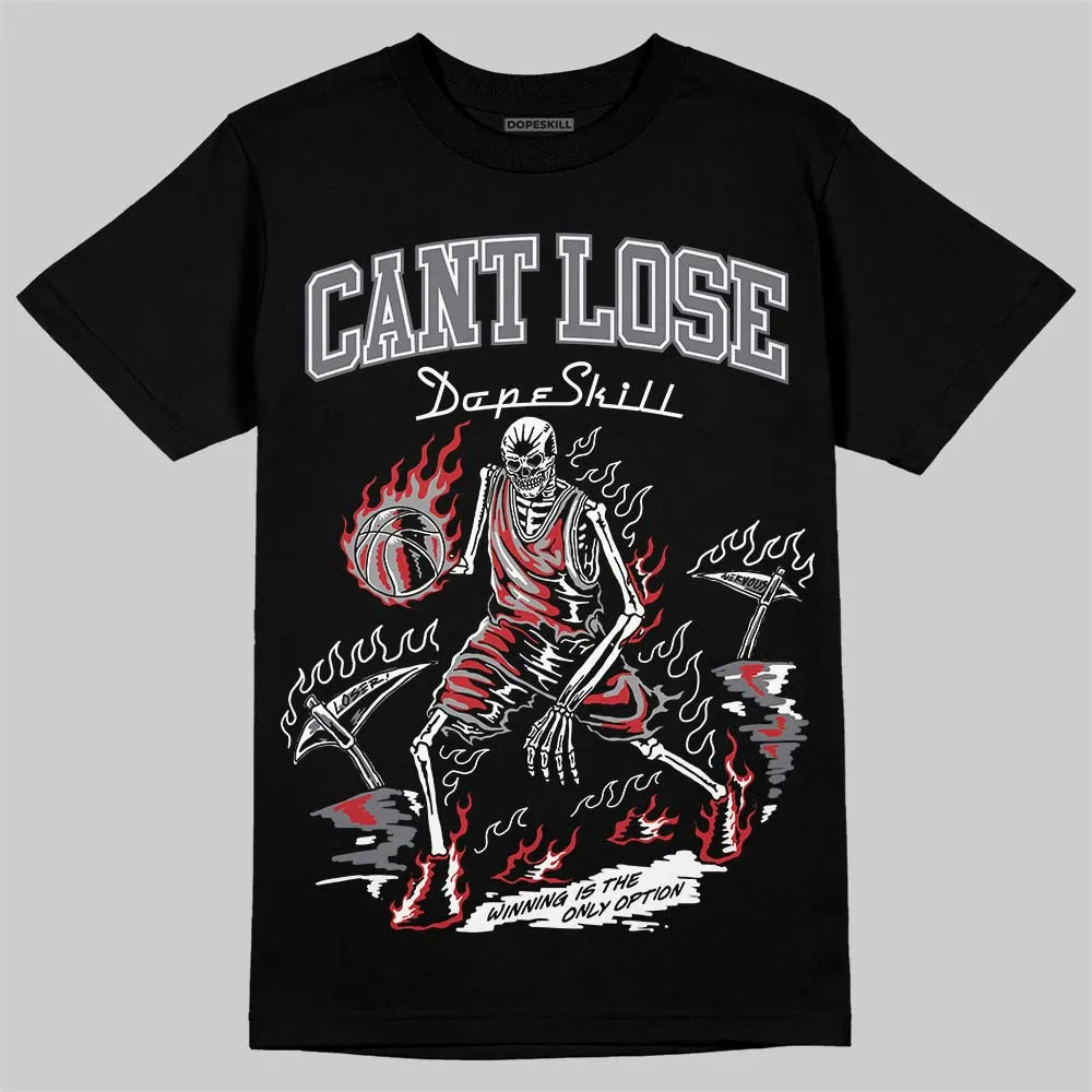 Cement Grey 3s DopeSkill T-Shirt Cant Lose Graphic sold by DopeSkill product image thumbnail 2