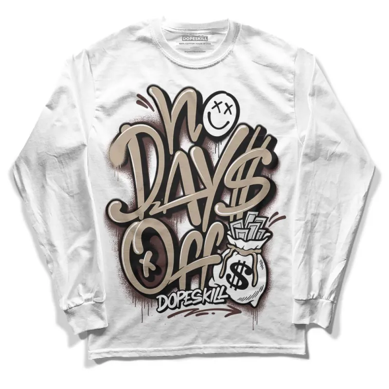 Latte 1s DopeSkill Long Sleeve T-Shirt No Days Off Graphic sold by DopeSkill