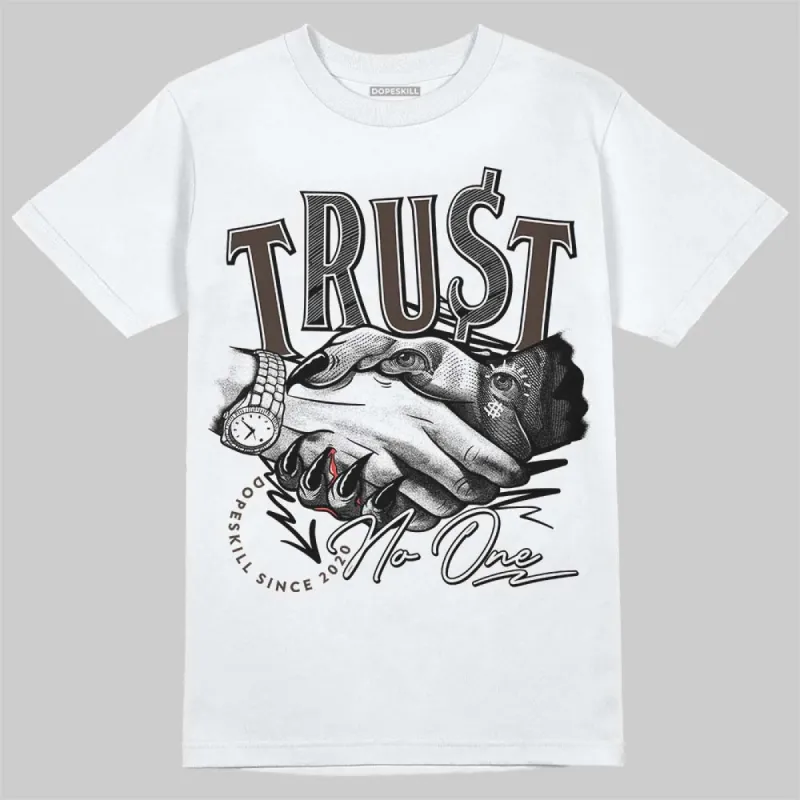 Mocha 1s DopeSkill T-Shirt Trust No One Graphic sold by DopeSkill