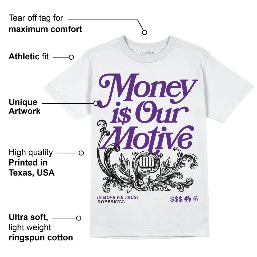 Field Purple 12s DopeSkill T-Shirt Money Is Our Motive Typo Graphic sold by DopeSkill product image thumbnail 3