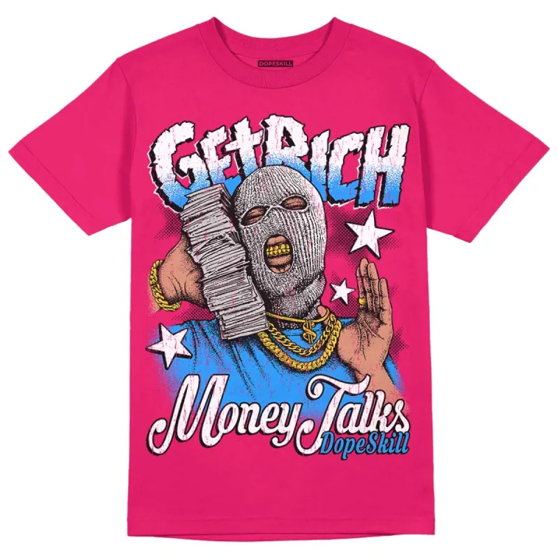 Dunk Obsidian Fierce Pink DopeSkill Pink T-Shirt Get Rich Graphic sold by DopeSkill