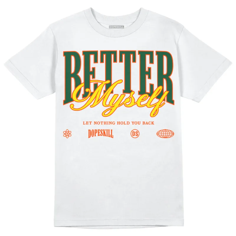 Dunk Team Dark Green Orange DopeSkill T-Shirt Better Myself Graphic sold by DopeSkill