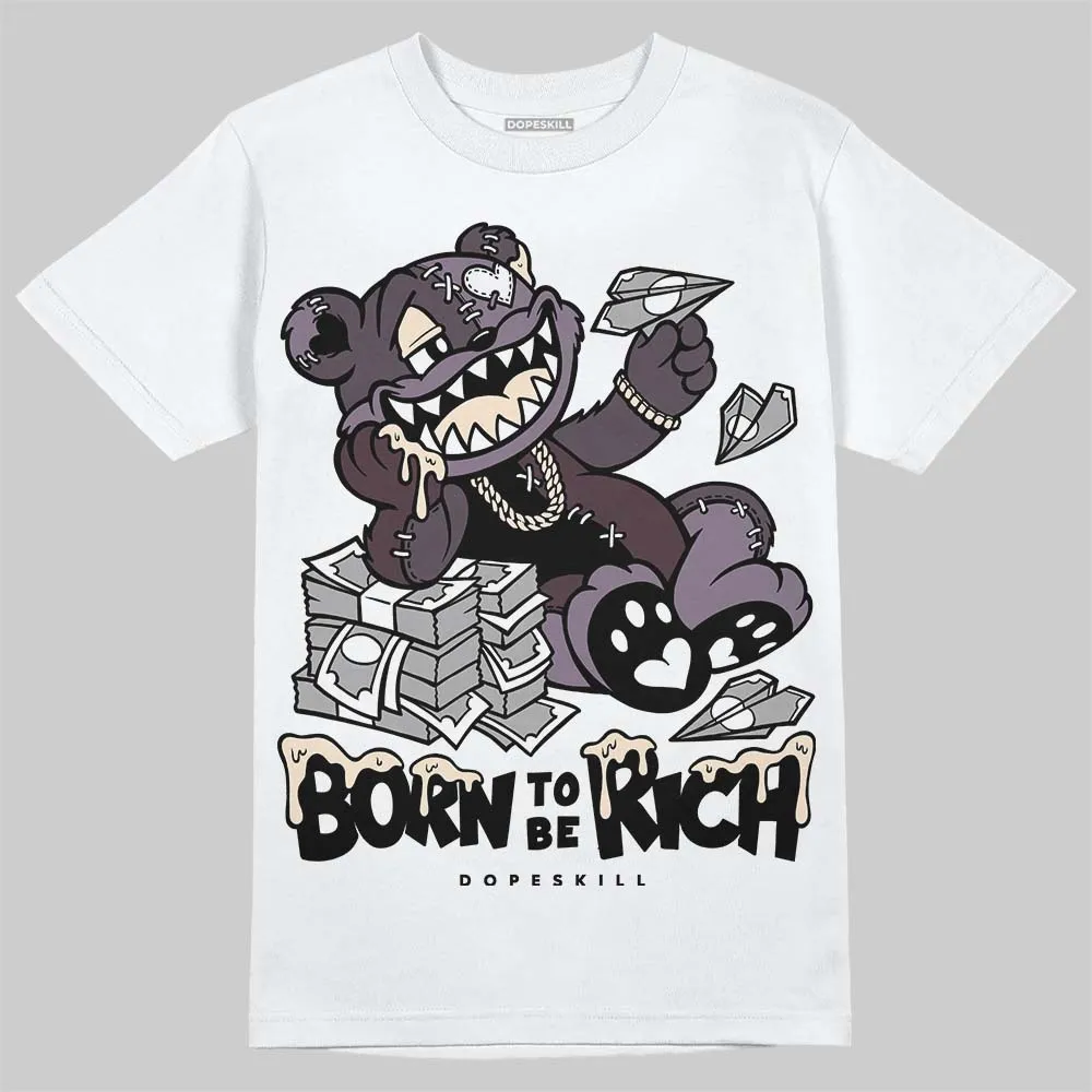 Violet Ore 3s DopeSkill T-Shirt Born To Be Rich Graphic sold by DopeSkill product image thumbnail 2