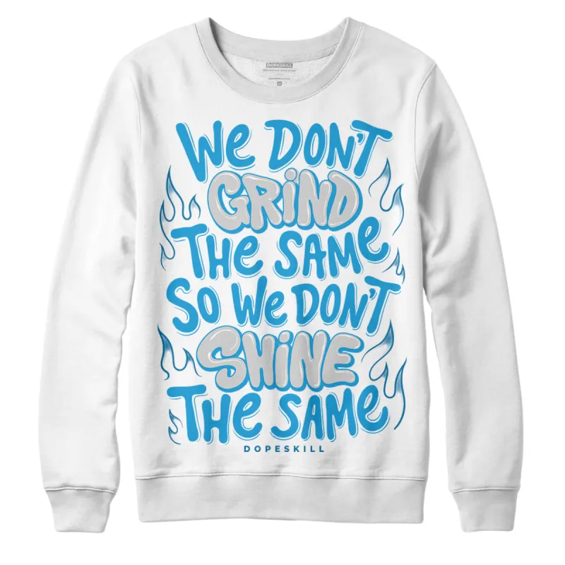 Military Blue 4s DopeSkill Sweatshirt Grind Shine Graphic sold by DopeSkill