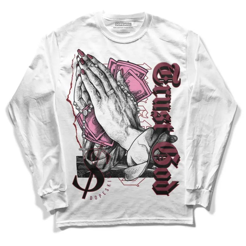 Team Red 1s DopeSkill Long Sleeve T-Shirt Trust God Graphic sold by DopeSkill