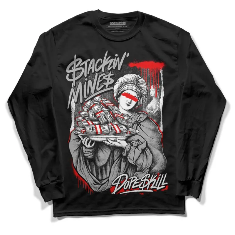 Shadow 1s DopeSkill Long Sleeve T-Shirt Stackin Mines Graphic made by DopeSkill