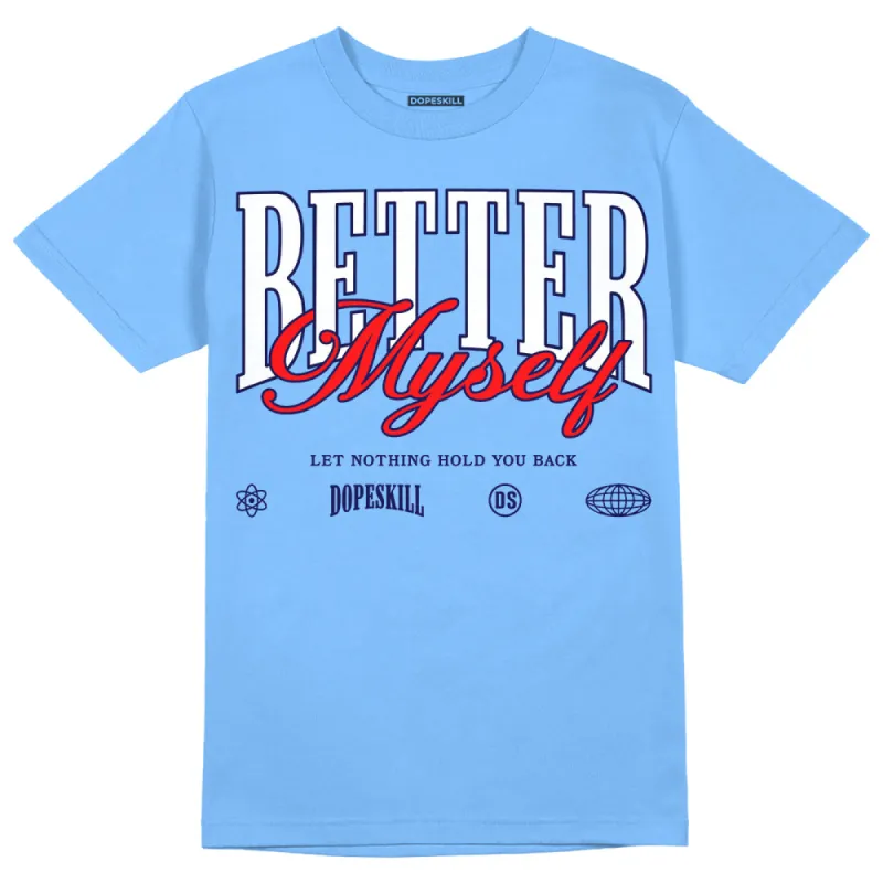 Powder Blue 9s DopeSkill Sky Blue T-shirt Better Myself Graphic sold by DopeSkill