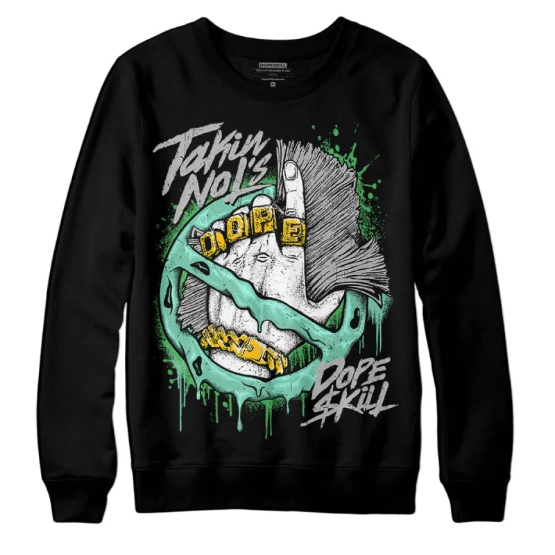 Green Glow 1s DopeSkill Sweatshirt Takin No L's Graphic sold by DopeSkill