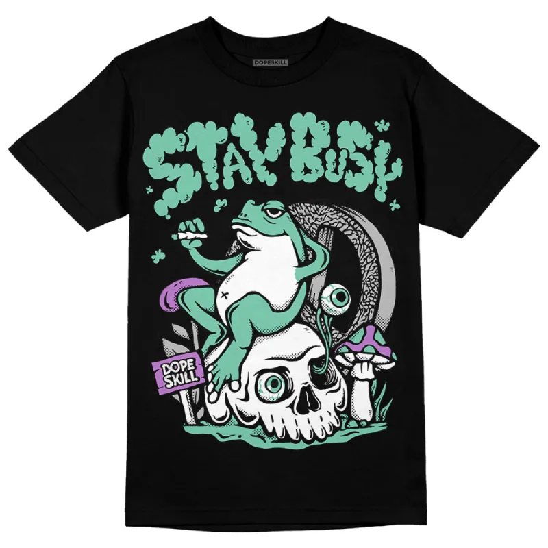 Green Glow 3s DopeSkill T-Shirt Stay Busy Graphic sold by DopeSkill