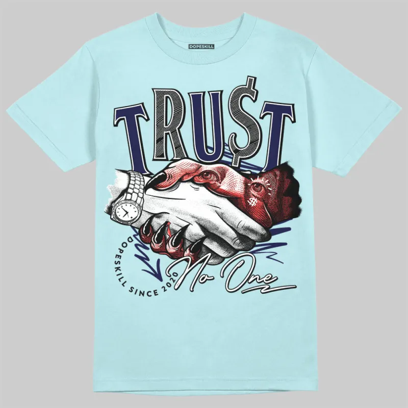 Dunk Glacier Blue DopeSkill Chambray T-shirt Trust No One Graphic sold by DopeSkill