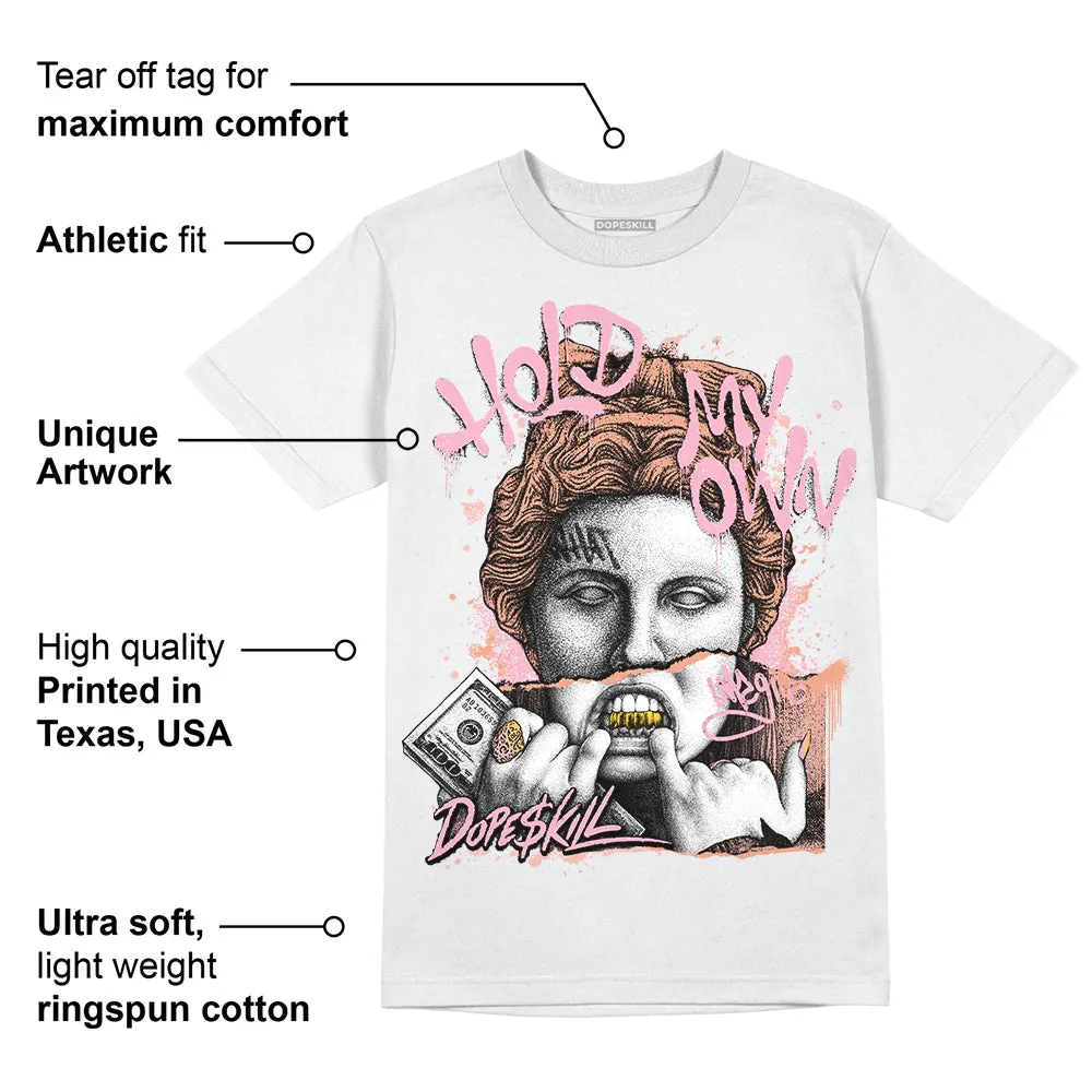 Legend Pink 11s DopeSkill T-Shirt Hold My Own Graphic sold by DopeSkill product image thumbnail 3