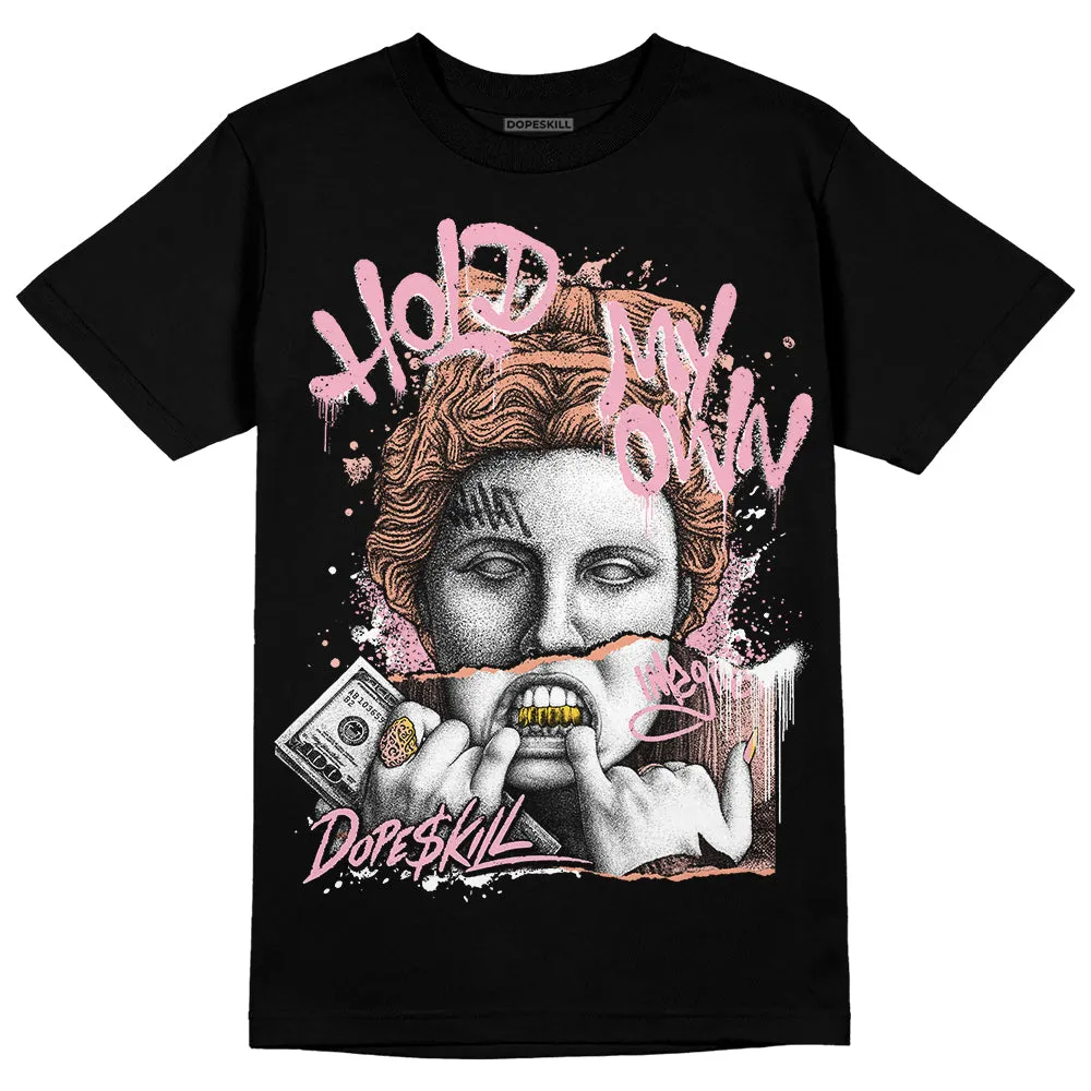 Legend Pink 11s DopeSkill T-Shirt Hold My Own Graphic sold by DopeSkill product image thumbnail 2
