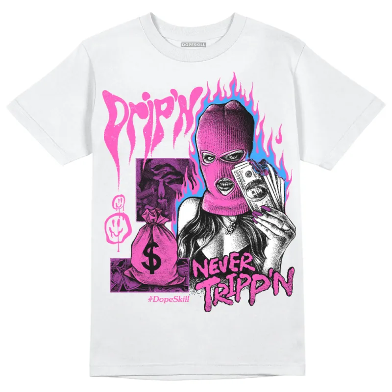 Hyper Violet 4s DopeSkill T-Shirt Drip'n Never Tripp'n Graphic sold by DopeSkill