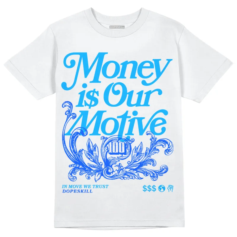 Royal Blue Collection DopeSkill T-Shirt Money Is Our Motive Typo Graphic sold by DopeSkill