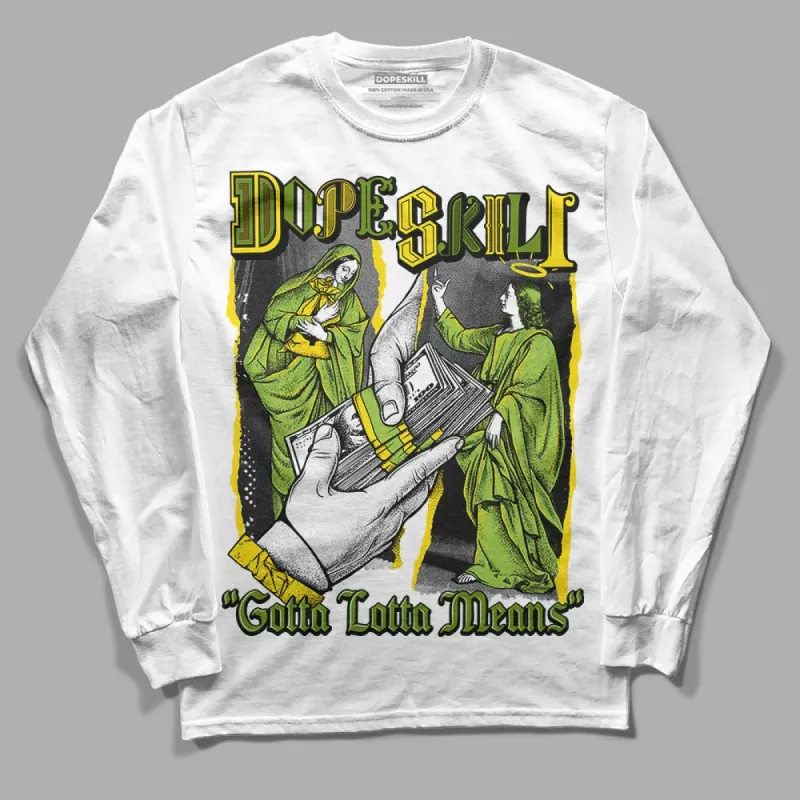 Dunk 'Chlorophyll' DopeSkill Long Sleeve T-Shirt Gotta Lotta Means Graphic sold by DopeSkill