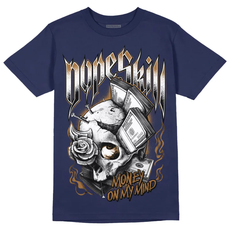 Dunk Premium Tweed Corduroy DopeSkill Navy T-shirt Money On My Mind Graphic sold by DopeSkill
