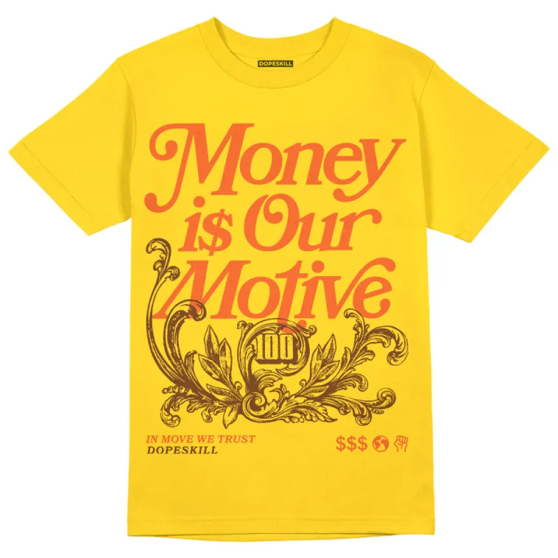 Yellow Collection DopeSkill Gold T-shirt Money Is Our Motive Typo Graphic sold by DopeSkill