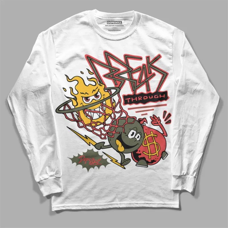 Dunk Mystic Red Cargo Khaki DopeSkill Long Sleeve T-Shirt Break Through Graphic sold by DopeSkill