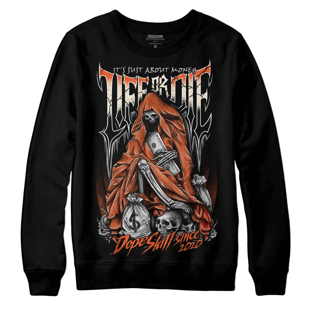 Georgia Peach 3s DopeSkill Sweatshirt Life or Die Graphic sold by DopeSkill