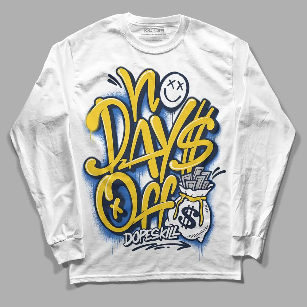 Michigan Dunks DopeSkill Long Sleeve T-Shirt No Days Off Graphic sold by DopeSkill