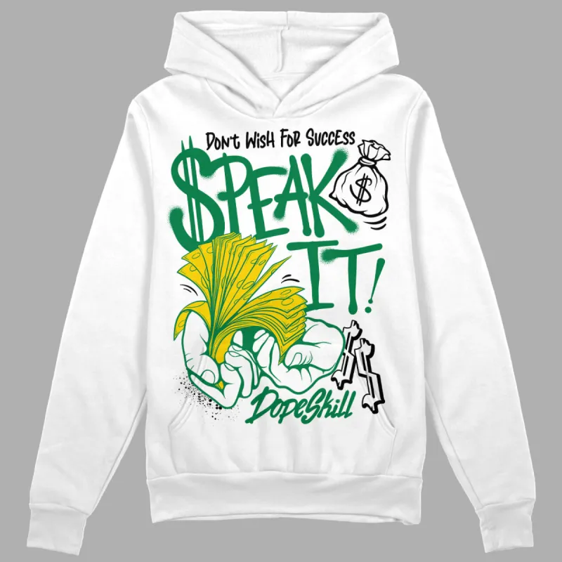 Lucky Green 5s DopeSkill Hoodie Sweatshirt Speak It Graphic sold by DopeSkill