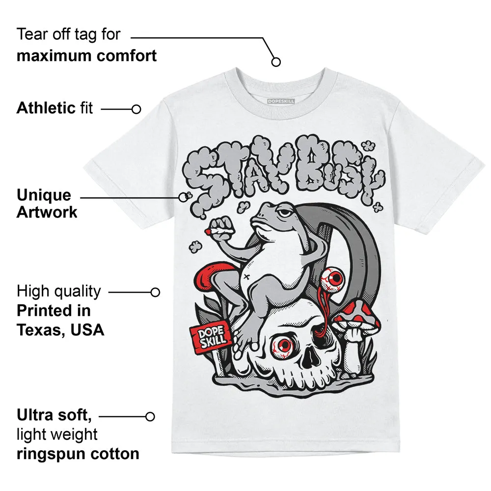 Grey Collection DopeSkill T-Shirt Stay Busy Graphic sold by DopeSkill product image thumbnail 3