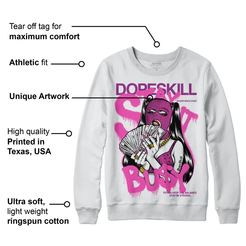 Hyper Violet 4s DopeSkill Sweatshirt Stay It Busy Graphic sold by DopeSkill product image thumbnail 3