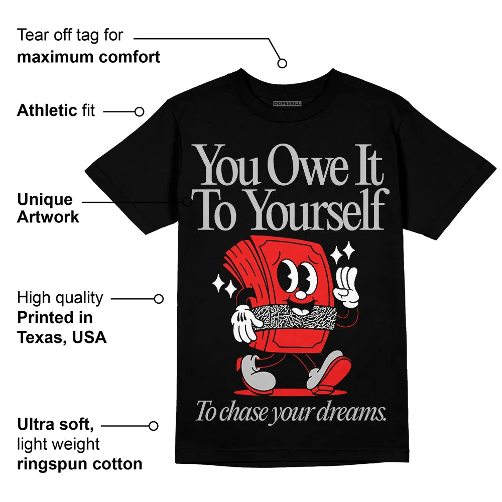 AJ Spizike Bred DopeSkill T-Shirt Owe It To Yourself Graphic sold by DopeSkill product image thumbnail 3