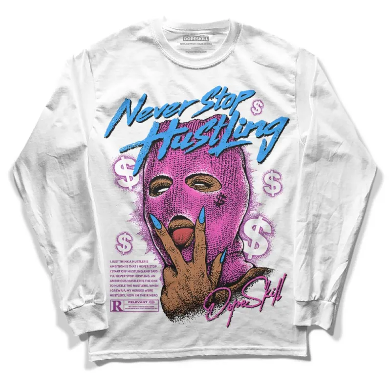 Hyper Violet 4s DopeSkill Long Sleeve T-Shirt Never Stop Hustling Graphic sold by DopeSkill