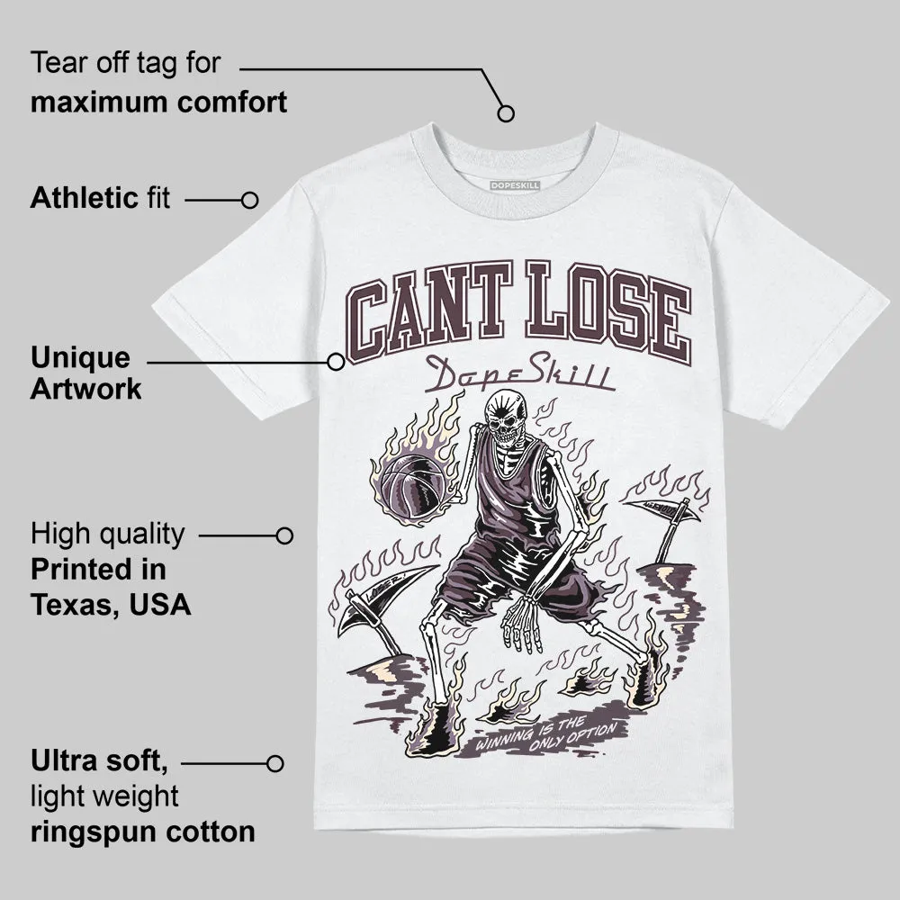 Burgundy Crush 3s DopeSkill T-Shirt Cant Lose Graphic sold by DopeSkill product image thumbnail 3