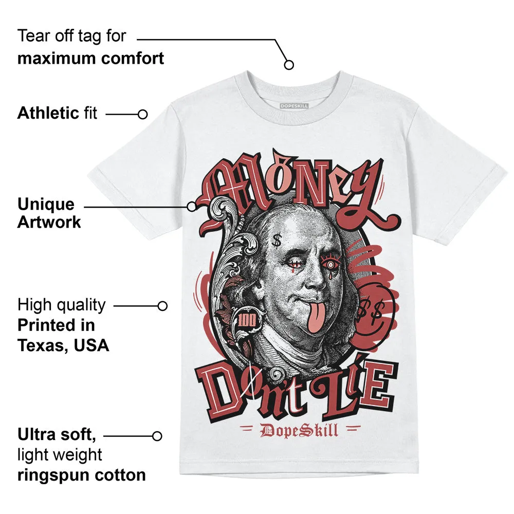 Dune Red 13s DopeSkill T-Shirt Money Don't Lie Graphic sold by DopeSkill product image thumbnail 3