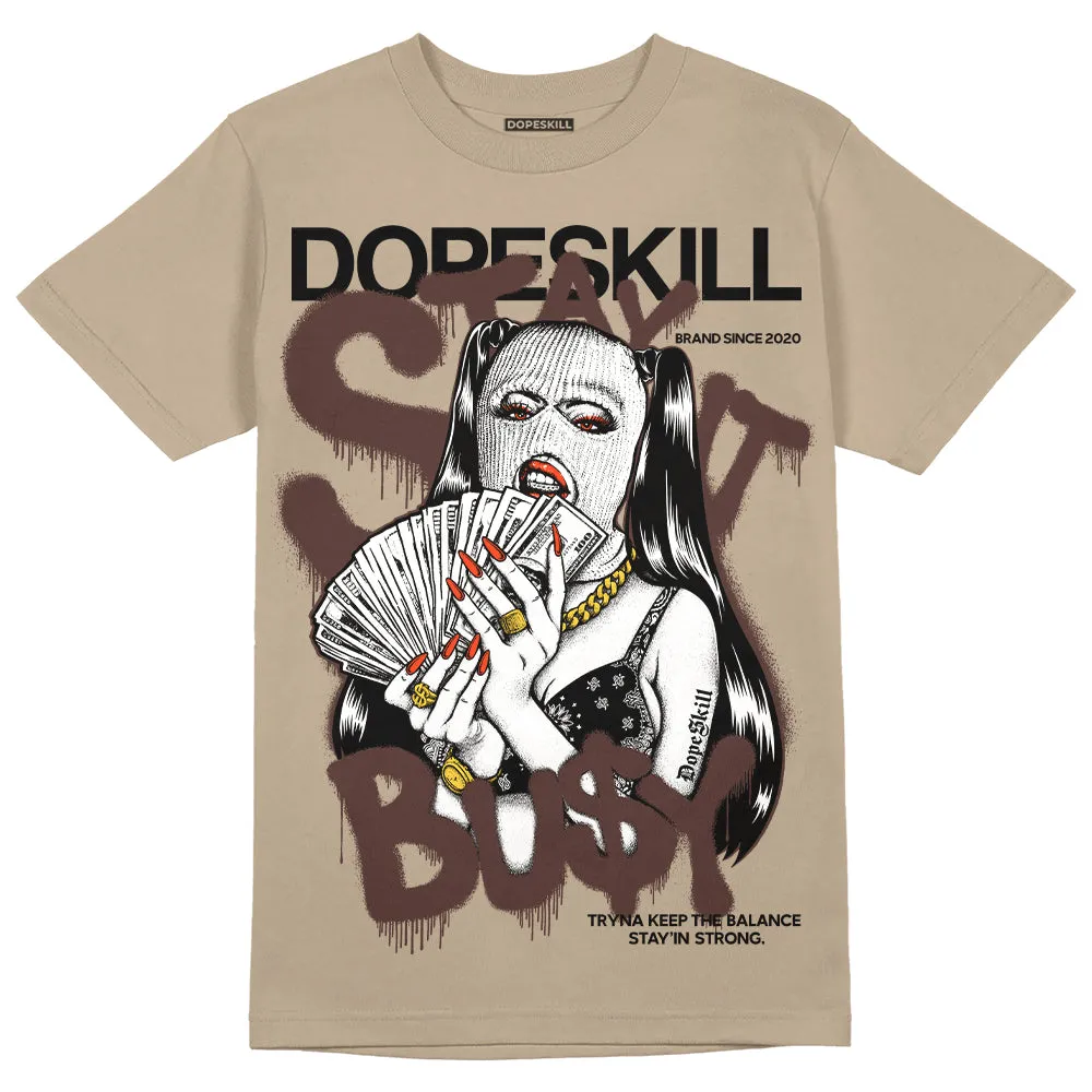 Latte 1s DopeSkill Medium Brown T-shirt Stay It Busy Graphic sold by DopeSkill