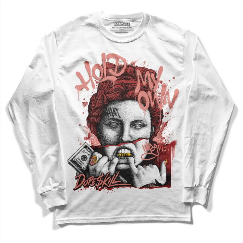 Dune Red 13s DopeSkill Long Sleeve T-Shirt Hold My Own Graphic made by DopeSkill