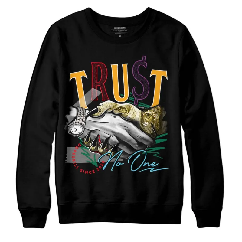 GS 'Six Championships' 1s DopeSkill Sweatshirt Trust No One Graphic sold by DopeSkill