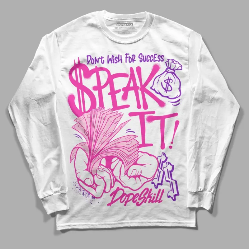 Pink Collection DopeSkill Long Sleeve T-Shirt Speak It Graphic sold by DopeSkill