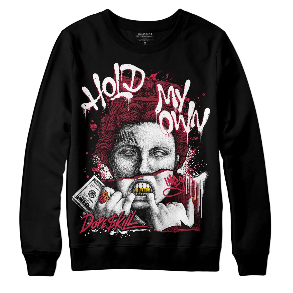 85 Metallic Burgundy 1s DopeSkill Sweatshirt Hold My Own Graphic sold by DopeSkill product image thumbnail 2