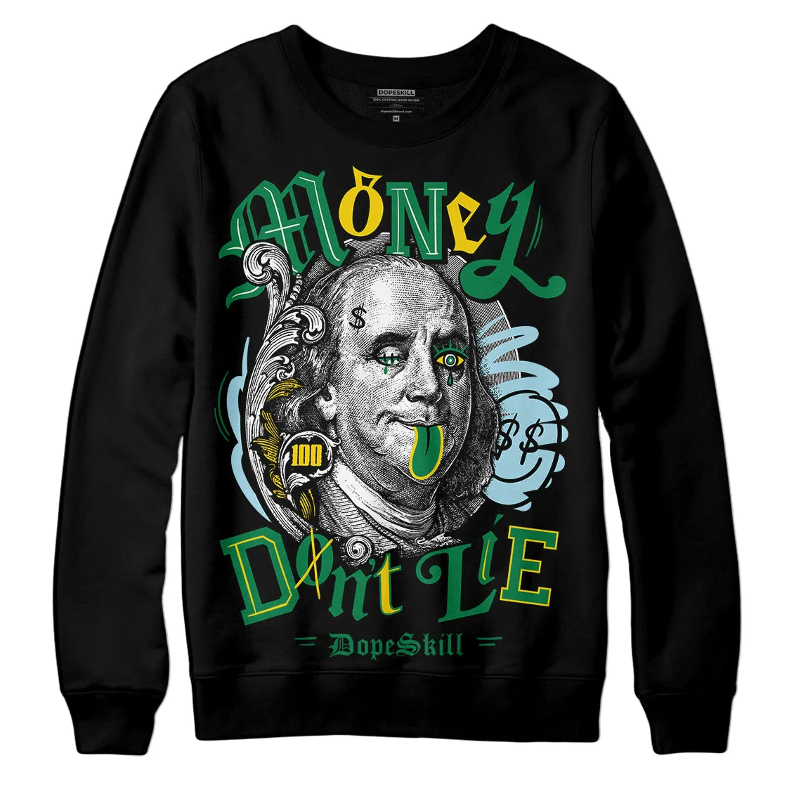 Lucky Green 5s DopeSkill Sweatshirt Money Don't Lie Graphic sold by DopeSkill product image thumbnail 2