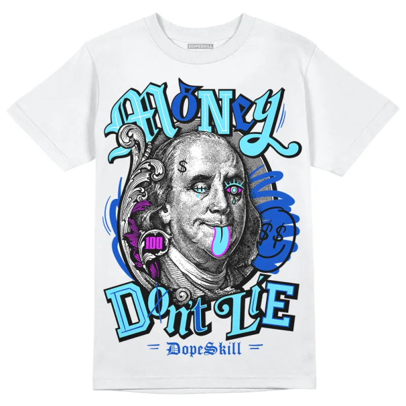 SB Dunk Argon DopeSkill T-Shirt Money Don't Lie Graphic sold by DopeSkill
