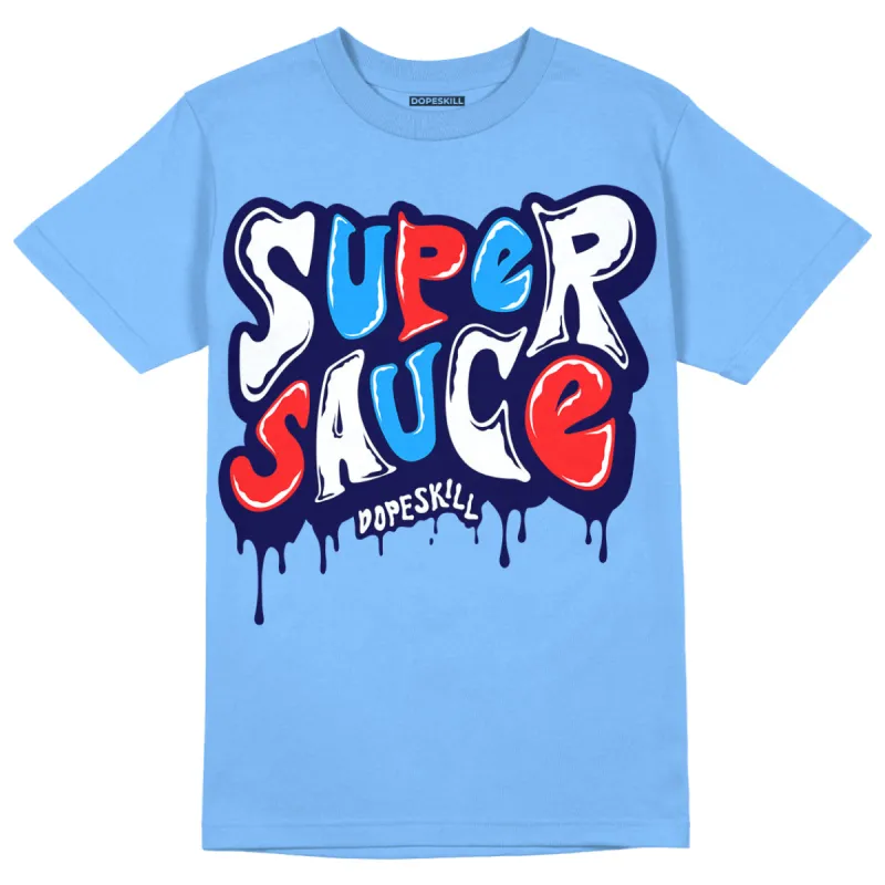 Dunk White Polar Blue DopeSkill University Blue T-shirt Super Sauce Graphic sold by DopeSkill