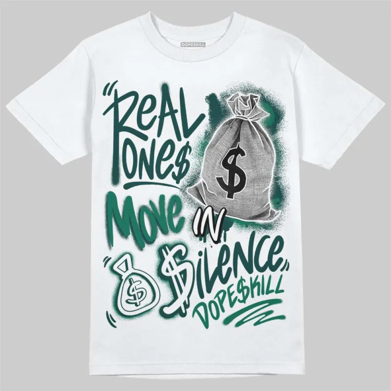 Oxidized Green 4s DopeSkill T-Shirt Real Ones Move In Silence Graphic sold by DopeSkill