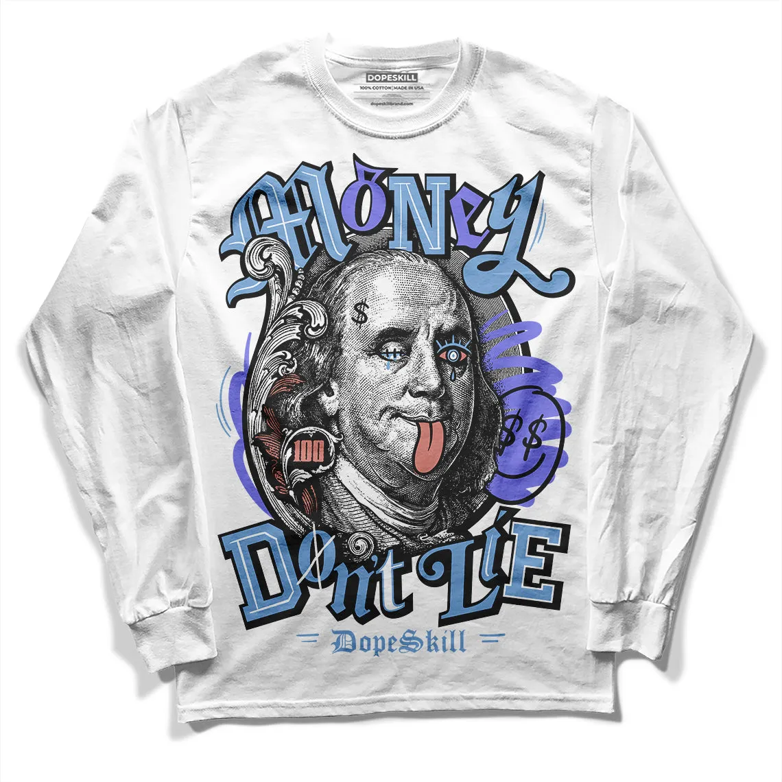 University Blue Collection DopeSkill Long Sleeve T-Shirt Money Don't Lie Graphic sold by DopeSkill