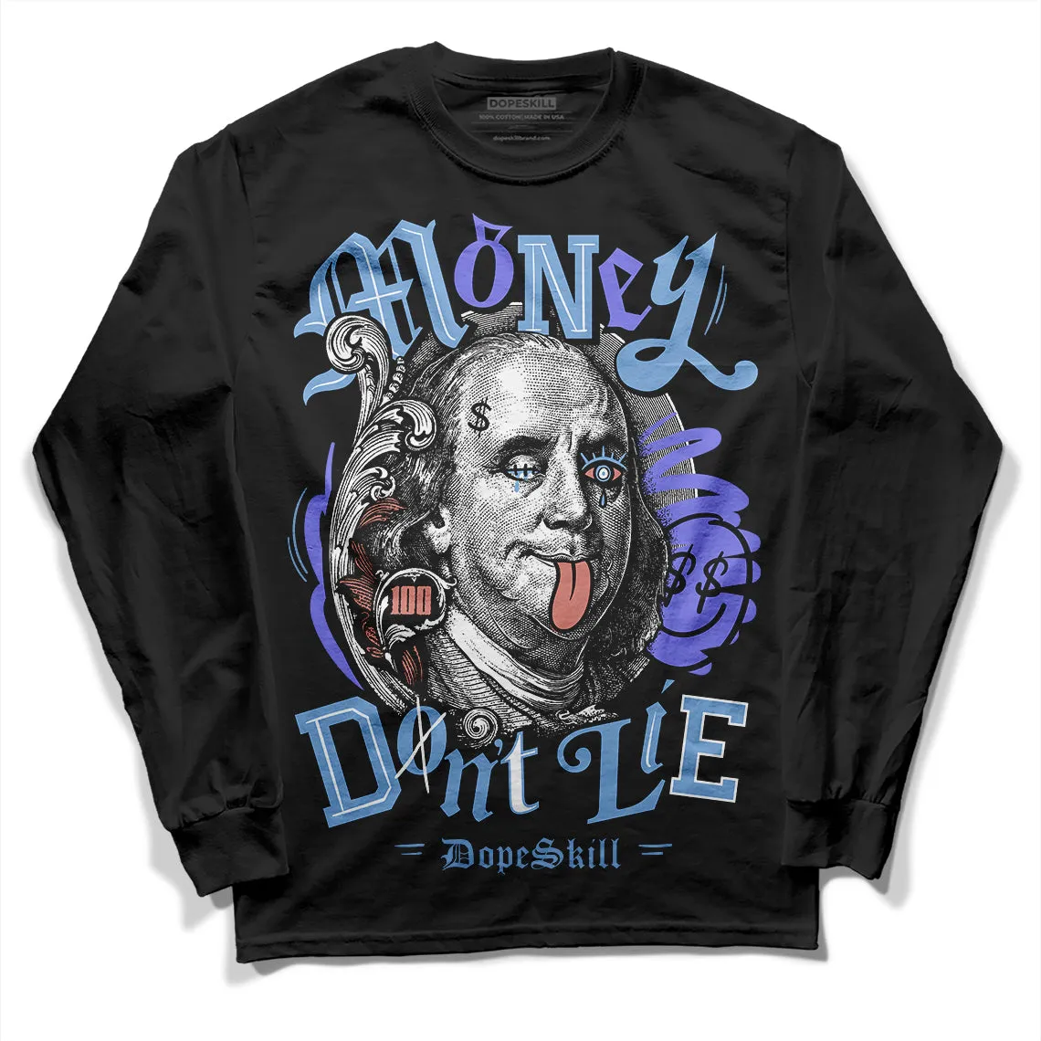 University Blue Collection DopeSkill Long Sleeve T-Shirt Money Don't Lie Graphic sold by DopeSkill product image thumbnail 2