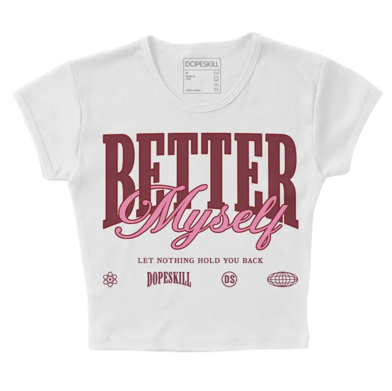Team Red 1s DopeSkill Women's Crop Top Better Myself Graphic sold by DopeSkill