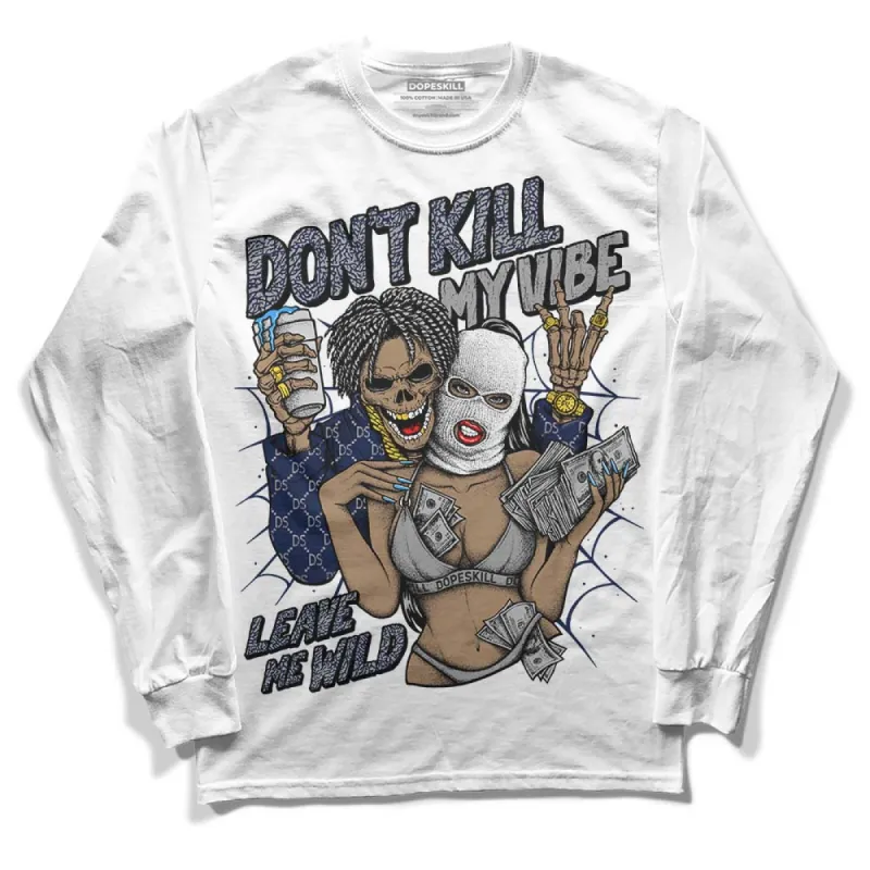 AJ Spizike White Obsidian DopeSkill Long Sleeve T-Shirt Don't Kill My Vibe Graphic sold by DopeSkill