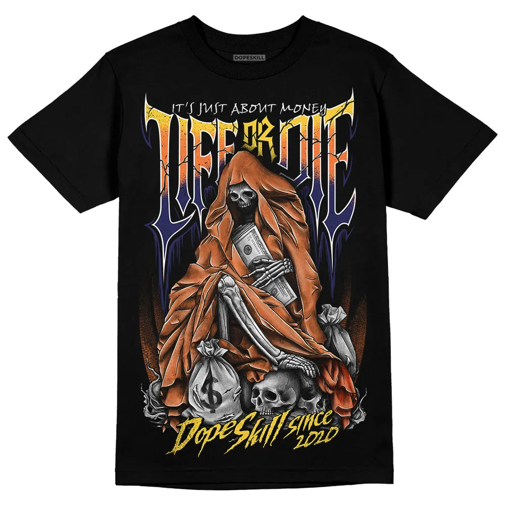 Rio 3s DopeSkill T-Shirt Life or Die Graphic sold by DopeSkill