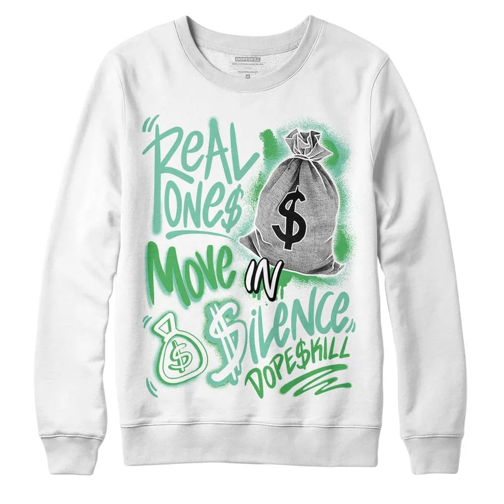 Green Glow 1s DopeSkill Sweatshirt Real Ones Move In Silence Graphic sold by DopeSkill product image thumbnail 2